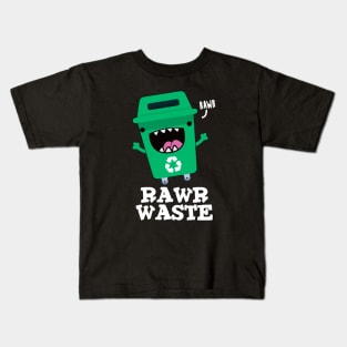 Rawr Waste Cute Garbage Trash Pun Kids T-Shirt